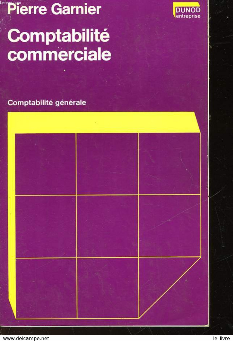 COMPTABILITE COMMERCIALE - COMPTABILITE GENERALE - GARNIER PIERRE - 1974 - Management