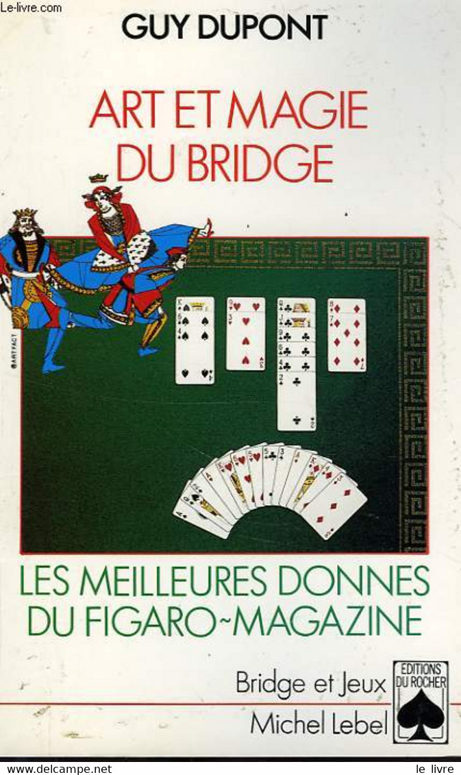 ART ET MAGIE DU BRIDGE - DUPONT GUY - 1995 - Juegos De Sociedad