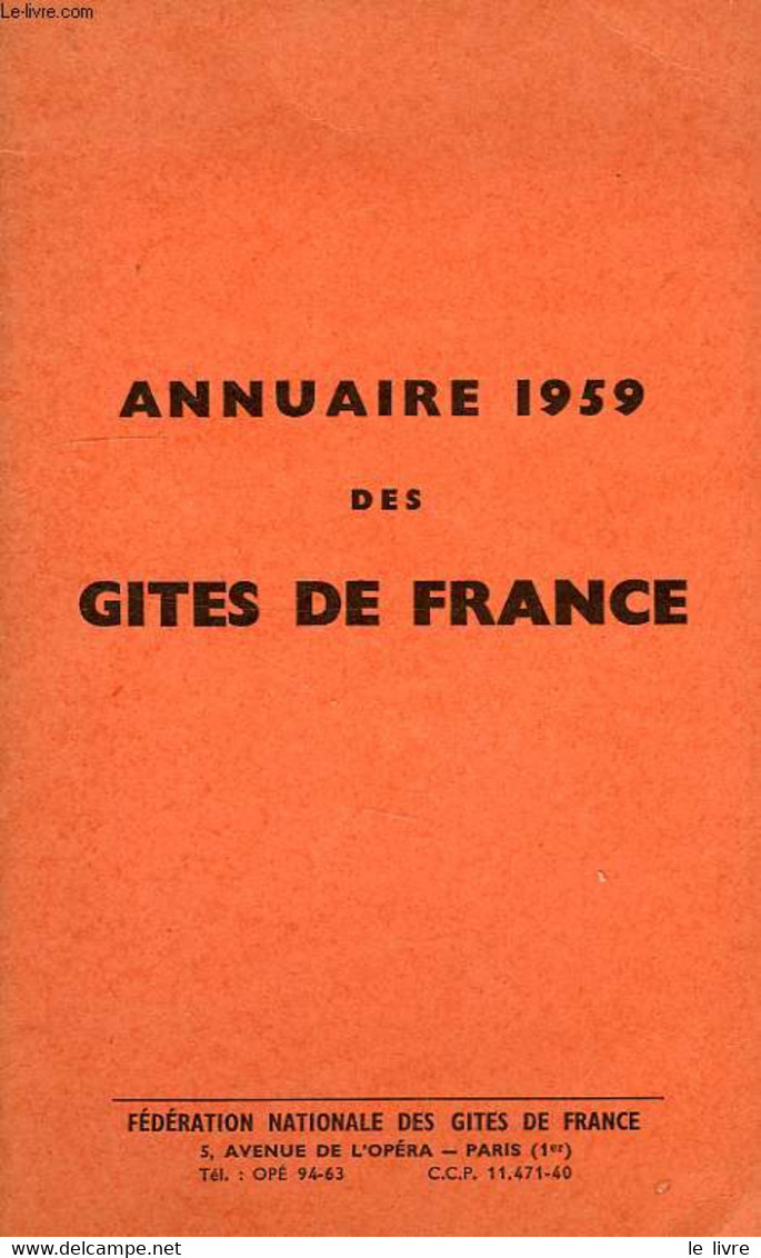 ANNUAIRE 1959 DES GITES DE FRANCE - COLLECTIF - 1959 - Telefonbücher