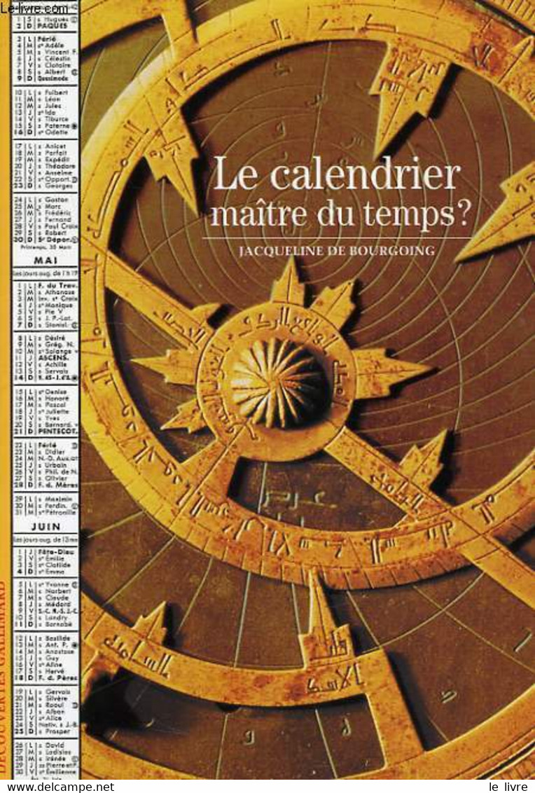 LE CALENDRIER, MAITRE DU TEMPS ? - BOURGOING JACQUELINE - 2000 - Agendas & Calendarios