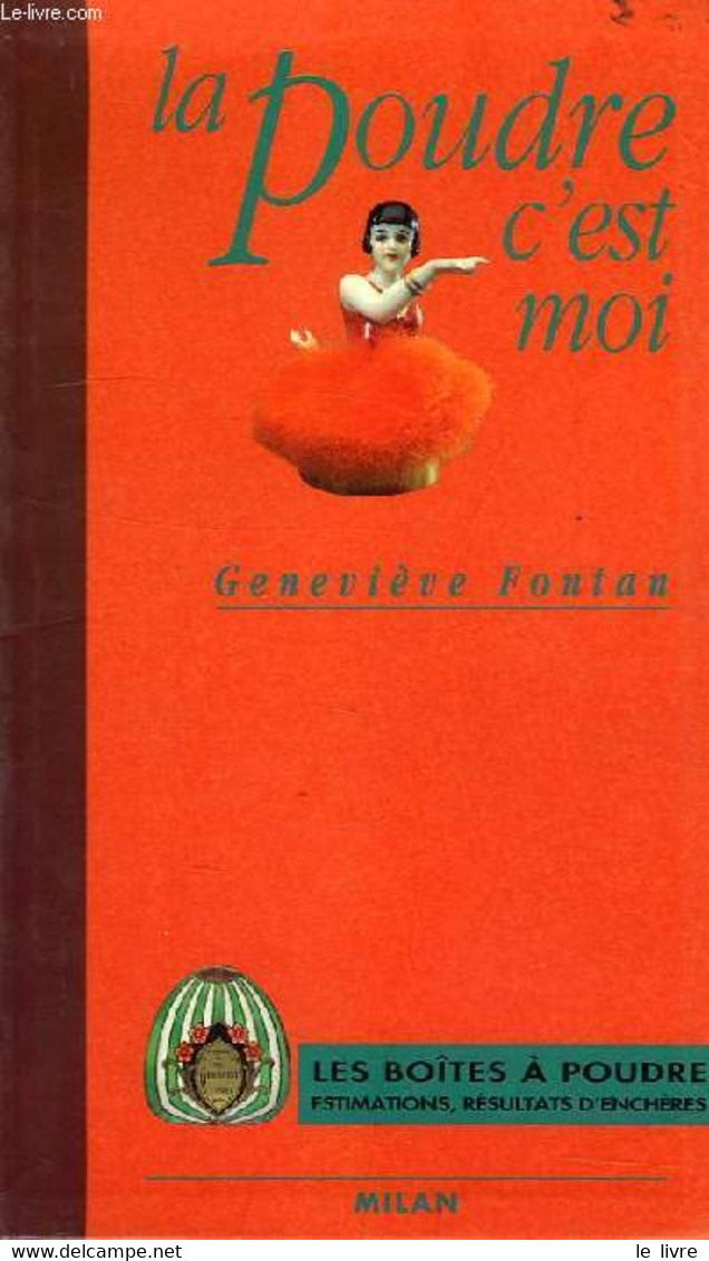 LA POUDRE C'EST MOI - FONTAN GENEVIEVE - 1994 - Livres