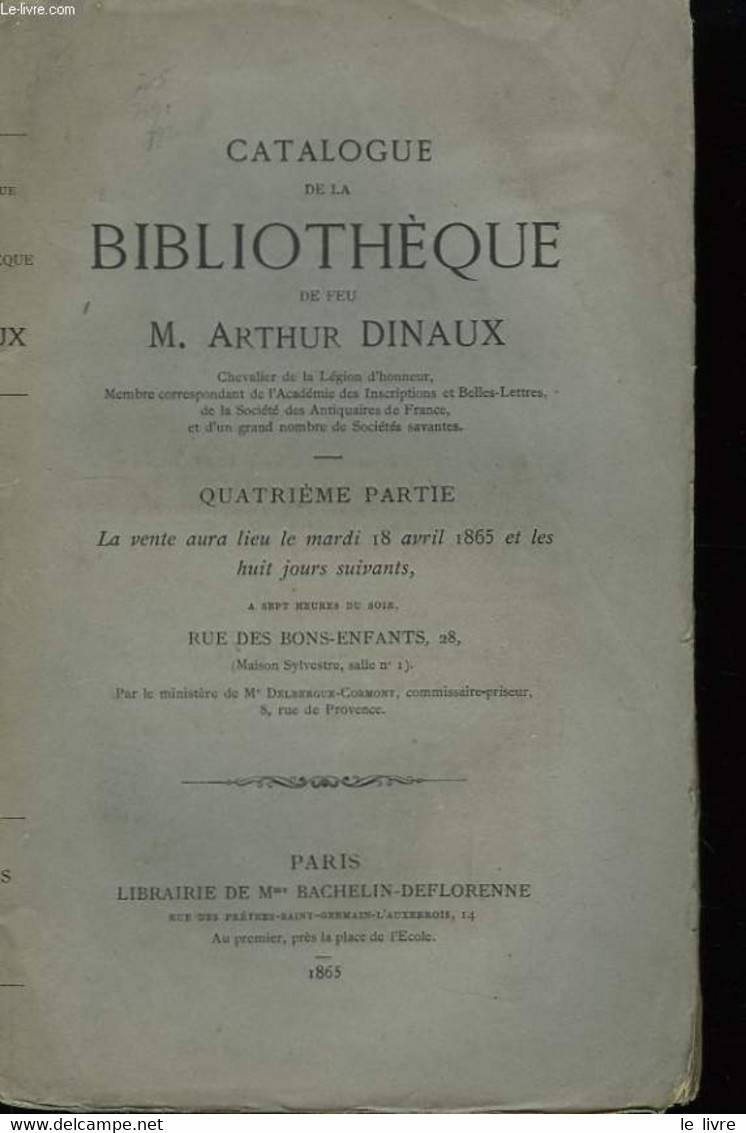 Catalogue De La Bibliothèque De Feu M. Arthur Dinaux. 4ème Partie. - DELBERGUE-CORMONT - 1865 - Agendas & Calendarios