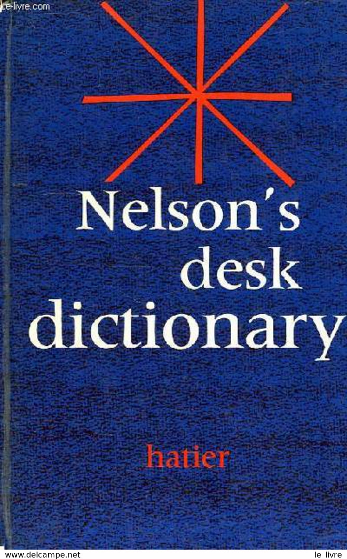 NELSON'S DESK DICTIONARY - WITTY F. R. - 1964 - Dictionnaires, Thésaurus