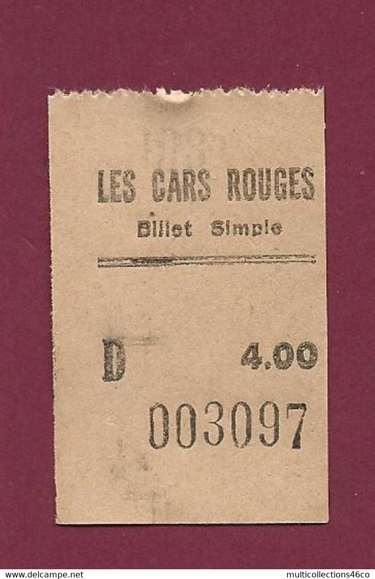 240321 - TICKET TRANSPORT METRO CHEMIN DE FER TRAM - BUS LES CARS ROUGES BILLET SIMPLE D 4.00 003097 - Europe