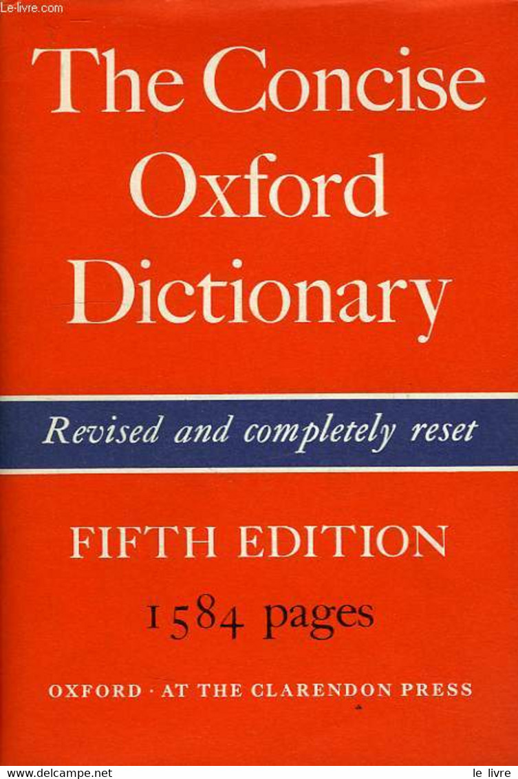 THE CONCISE OXFORD DICTIONARY OF CURRENT ENGLISH - FOWLER H. W., FOWLER F. G. - 1965 - Dictionnaires, Thésaurus