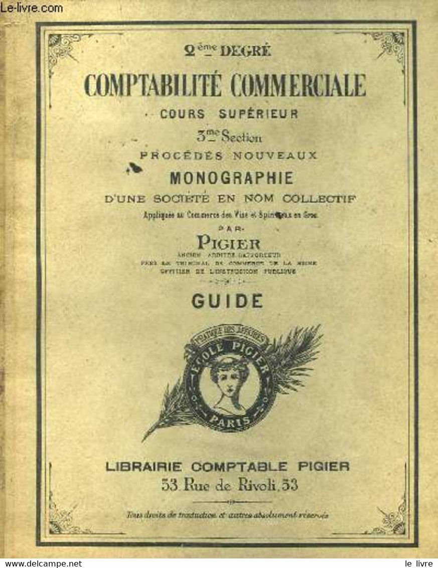 Comptabilité Commerciale. Cours Supérieur. 3ème Section, Procédés Nouveaux. Monographie D'une Sociéré En Nom Collectif. - Management