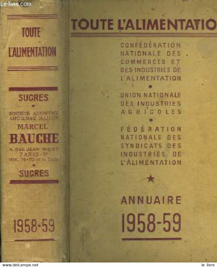 Toute L'Alimentation. Annuaire 1958 - 59. 20ème Année. - COLLECTIF - 1958 - Telefonbücher