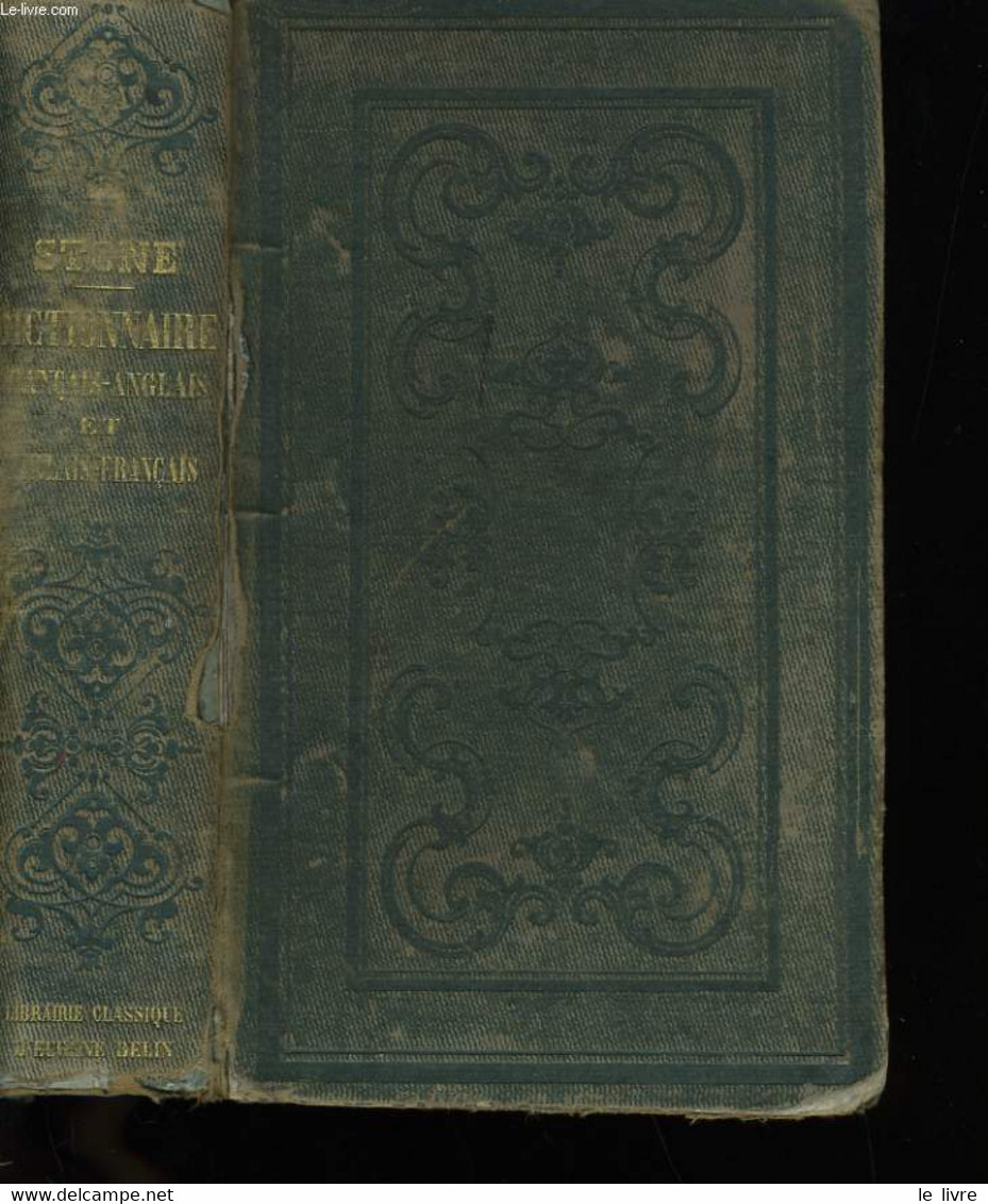 DICTIONNAIRE CLASSIQUE FRANCAIS-ANGLAIS ET ANGLAIS-FRANCAIS. - S. STONE. - 857 - Dictionnaires, Thésaurus