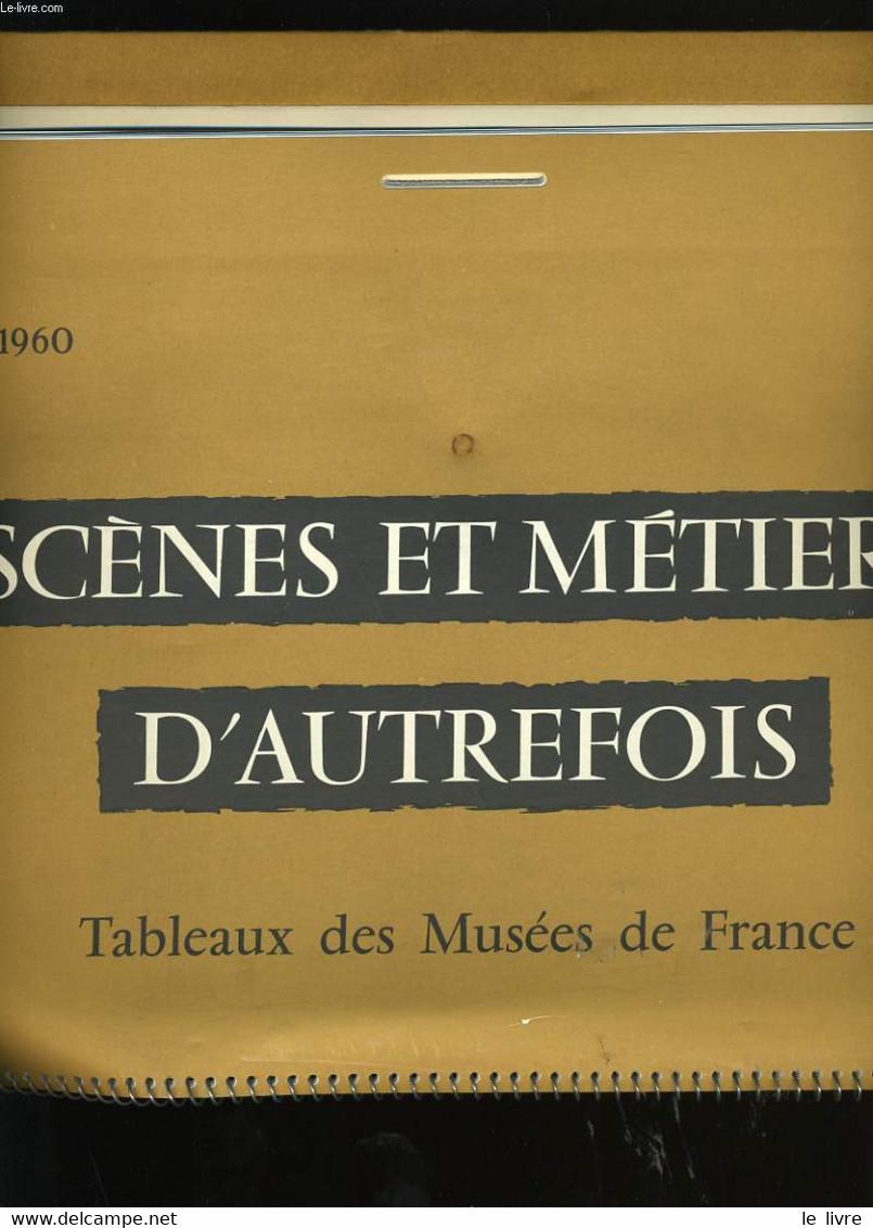 CALENDRIER ESSO 1960. SCENES ET METIERS D'AUTREFOIS. - COLLECTIF. - 960 - Agendas