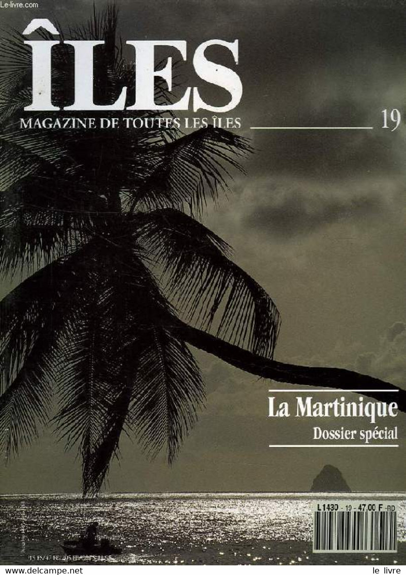 ILES, MAGAZINE DE TOUTES LES ILES, N° 19, DEC. 1991 - COLLECTIF - 1991 - Outre-Mer