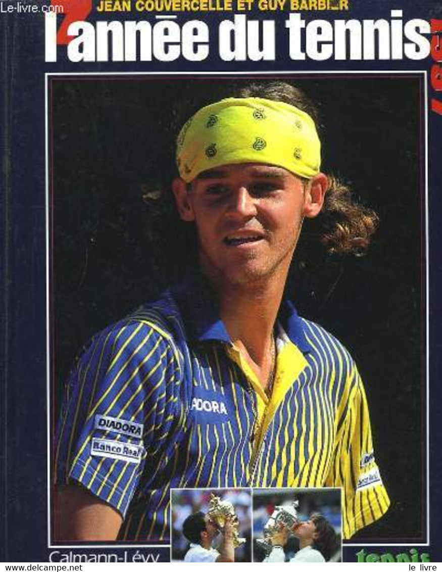 L'Année Du Tennis 1997 - COUVERCELLE Jean Et BARBIER Guy - 1997 - Boeken