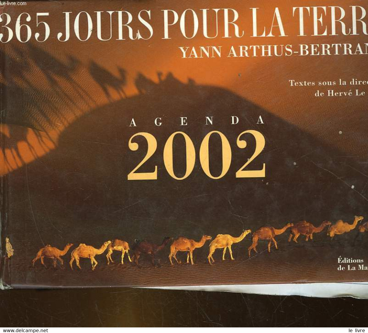 AGENDA 2002 - 365 JOURS POUR LA TERRE - ARTHUS-BERTRAND YANN - 2001 - Agenda Vírgenes