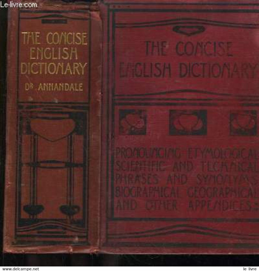 The Concise English Dictionary, Literary, Scientific And Technical - ANNANDALE Charles - 1905 - Dictionnaires, Thésaurus