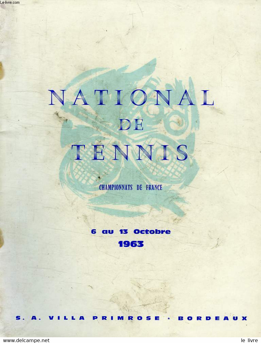 NATIONAL DE TENNIS, CHAMPIONNATS DE FRANCE, 6-13 OCT. 1963 - COLLECTIF - 1963 - Livres
