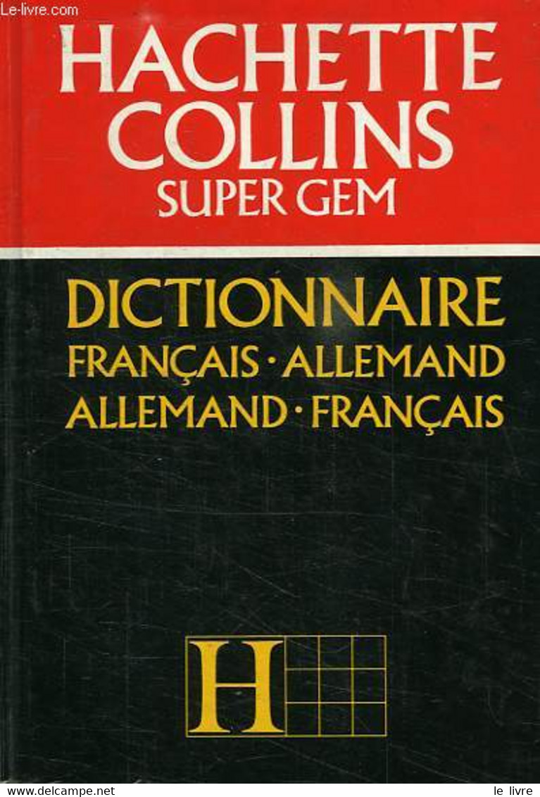 HACHETTE COLLINS SUPER GEM, DICTIONNAIRE FRANCAIS-ALLEMAND, ALLEMAND-FRANCAIS - SCHNORR VERONIKA - 1991 - Atlanten