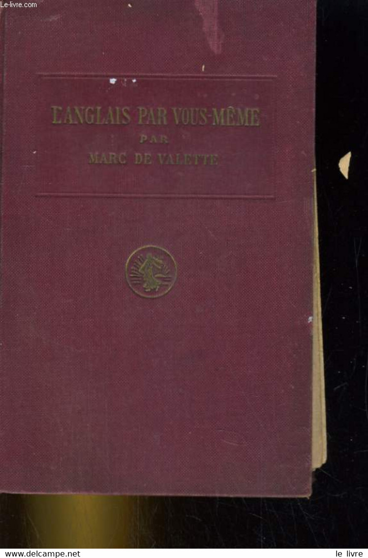 L'ANGLAIS PAR VOUS-MEME. NOUVELLE METHODE PRATIQUE (GRAMMAIRE, EXERCICES, CONVERSATION). AVEC PRONONCIATION FIGUREE - MA - Inglés/Gramática