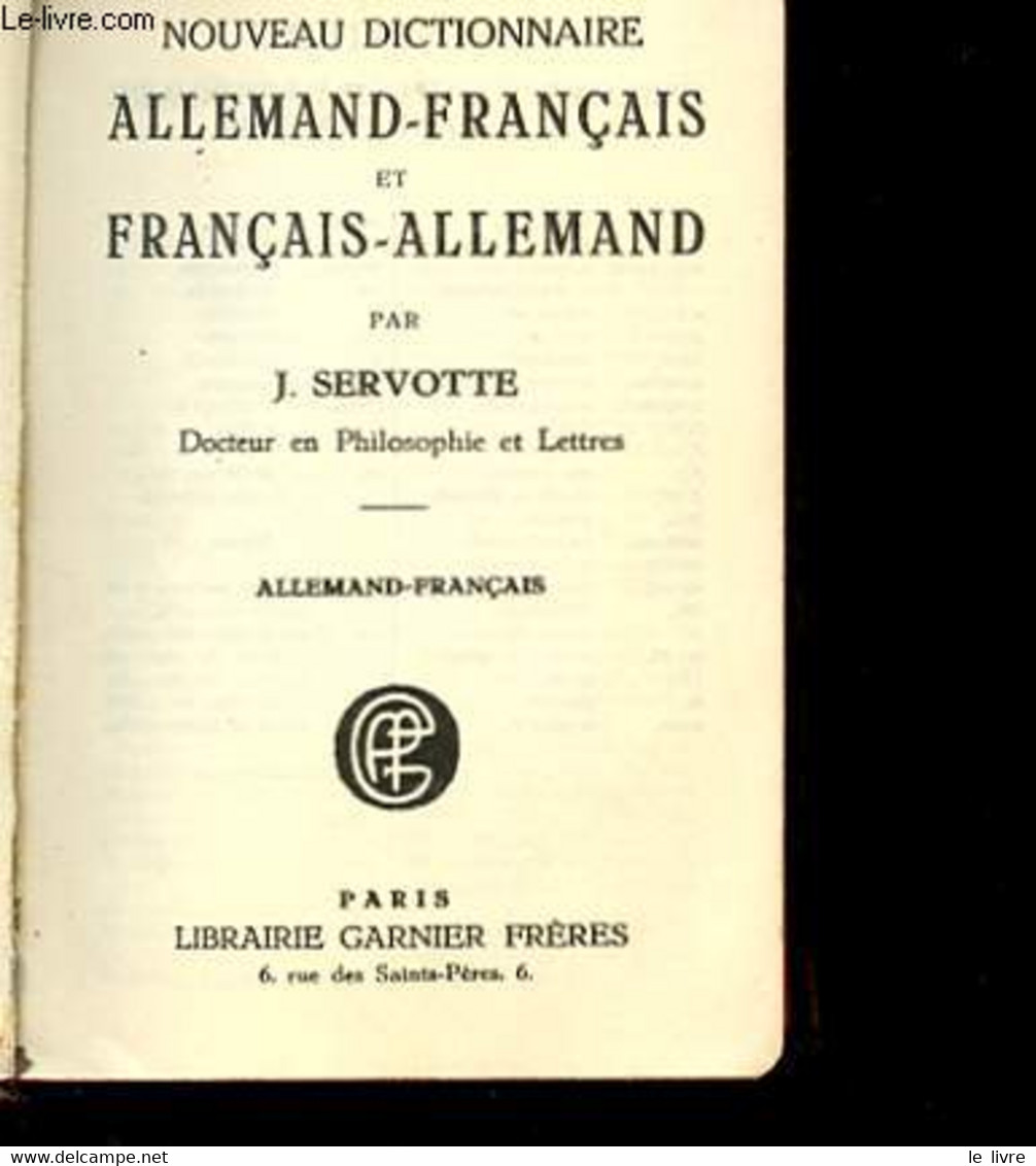 NOUVEAU DICTIONNAIRE ALLEMAND-FRANCAIS ET FRANCAIS ALLEMAND - SERVOTTE J. - 0 - Atlanten