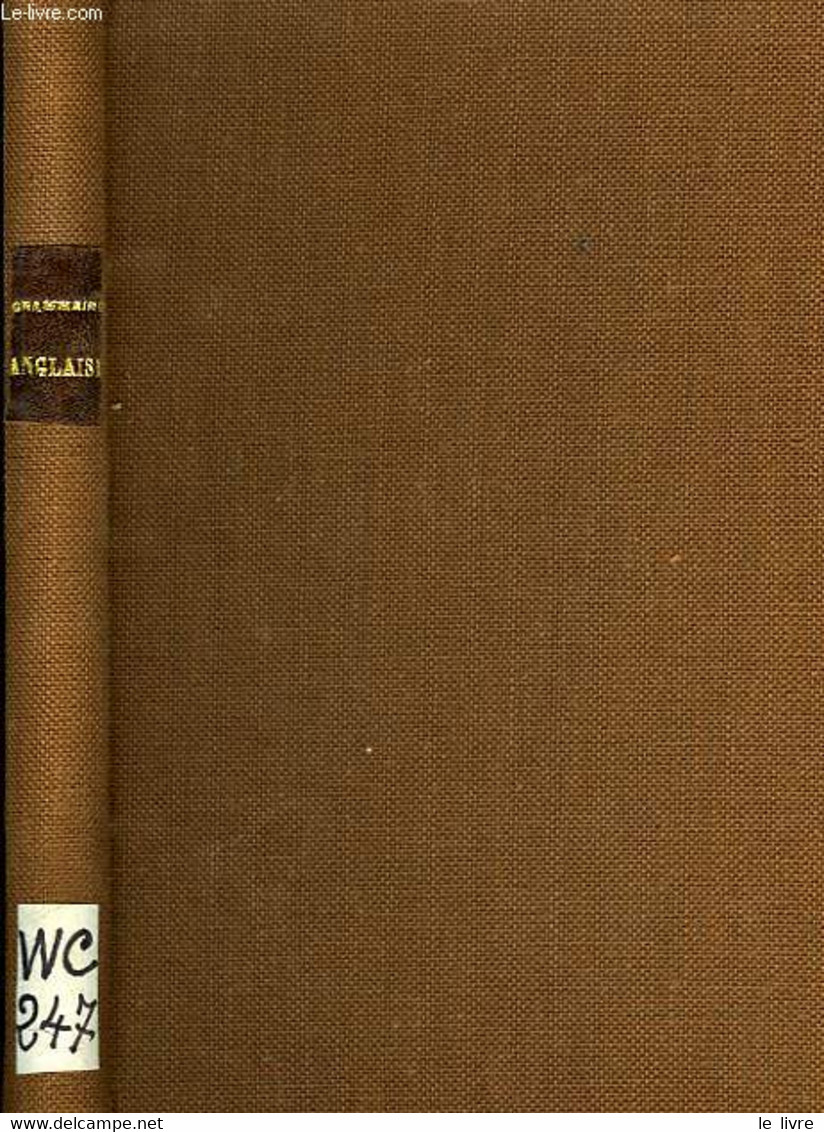 GRAMMAIRE ANGLAISE - GIBB D., ROULIER A., STRYIENSKI C. - 1940 - Inglés/Gramática