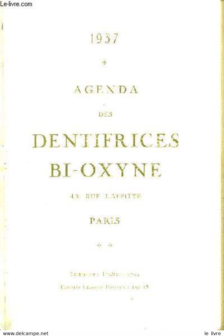 1937 - Agenda Des Dentifrices Bi-Oxyne. - COLLECTIF - 1937 - Agenda Vírgenes