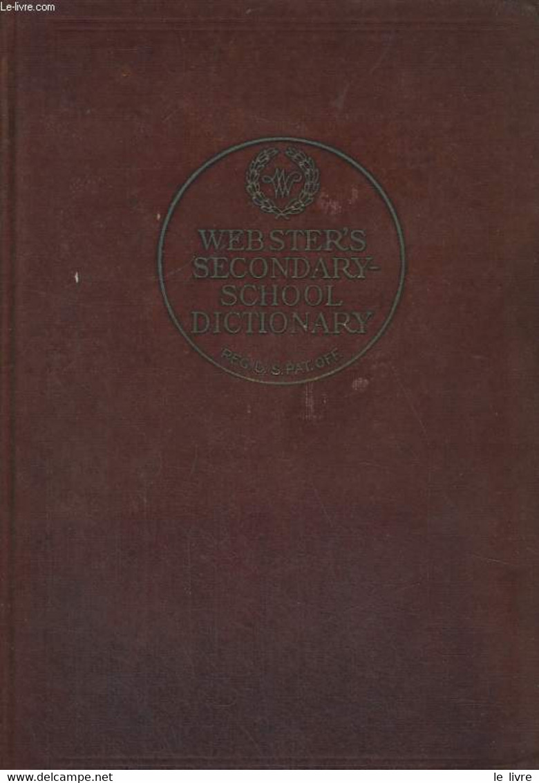 WEBSTER'S SECONDARY-SCHOOL DICTIONNARY - COLLECTIF - 1913 - Wörterbücher