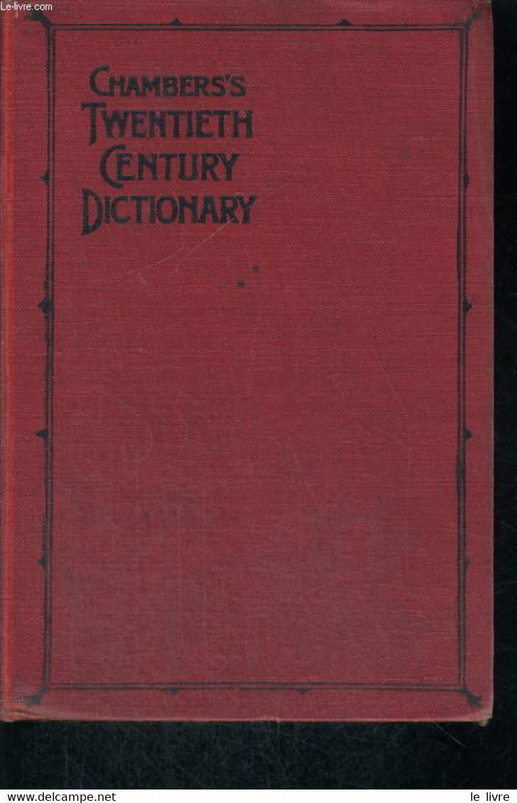 CHAMBERS'S TWENTIETH CENTURY DICTIONARY OF THE ENGLISH LANGUAGE - THOMAS DAVIDSON - 0 - Dictionaries, Thesauri