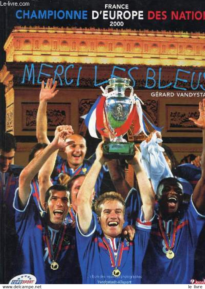 FRANCE D'EUROPE 2000 - CHAMPIONNE DES NATIONS - COLLECTIF - 2000 - Boeken