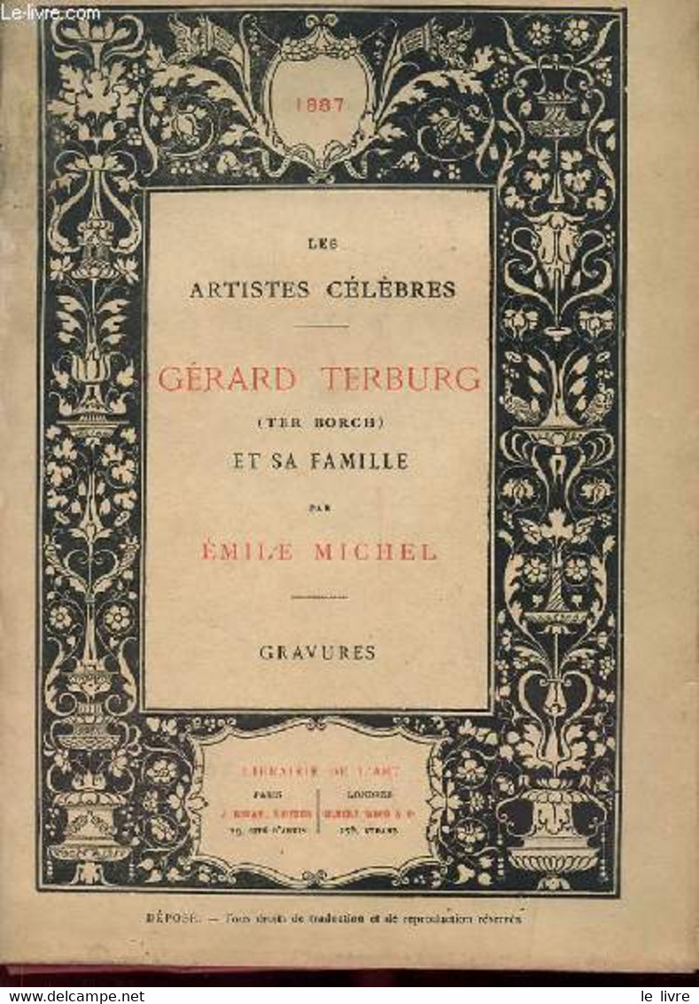 GERARD TERBURG (Ter Borch) ET SA FAMILLE + POCHETTE DE GRAVURES - EMILE MICHEL - 1887 - Tot De 18de Eeuw