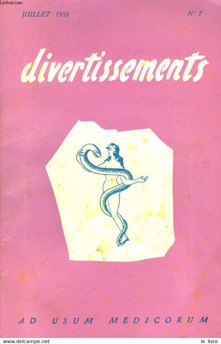 DIVERTISSEMENTS, AD USUM MEDICORUM N°7, JUILLET 1955 - COLLECTIF - 1955 - Boeken