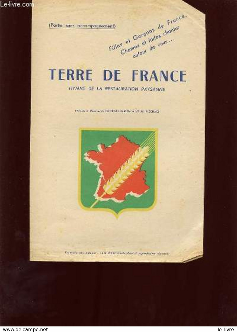 TERRE DE FRANCE HYMNE DE LA RESTAURATION PAYSANNE. - GEORGES KLETCH ET LOUIS PRECHAC. - 0 - Music