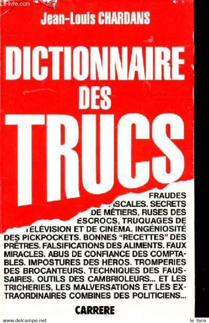 DICTIONNAIRE DES TRUCS. - CHARDANS JEAN-LOUIS - 1986 - Encyclopédies