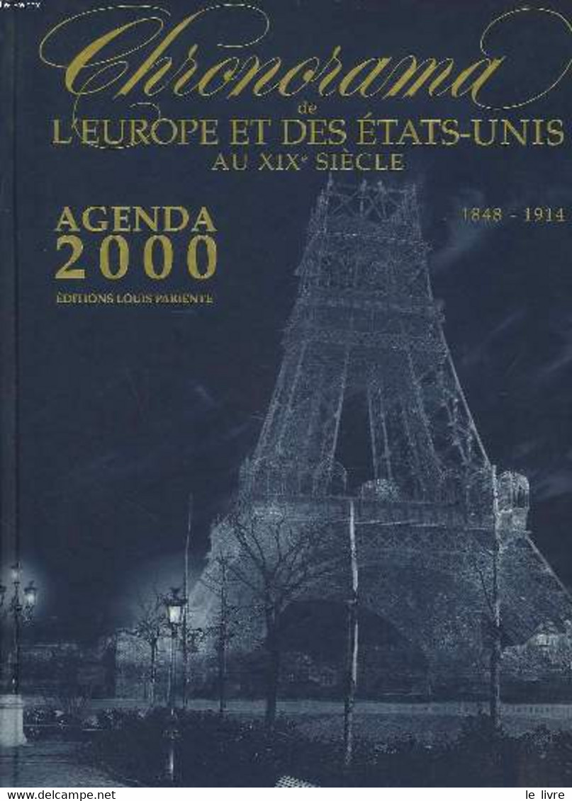 CHRONORAMA DE L'EUROPE ET DES ETATS-UNIS AU XIXe SIECLE. 1848-1914. AGENDA 2000 - COLLECTIF - 1999 - Agendas Vierges