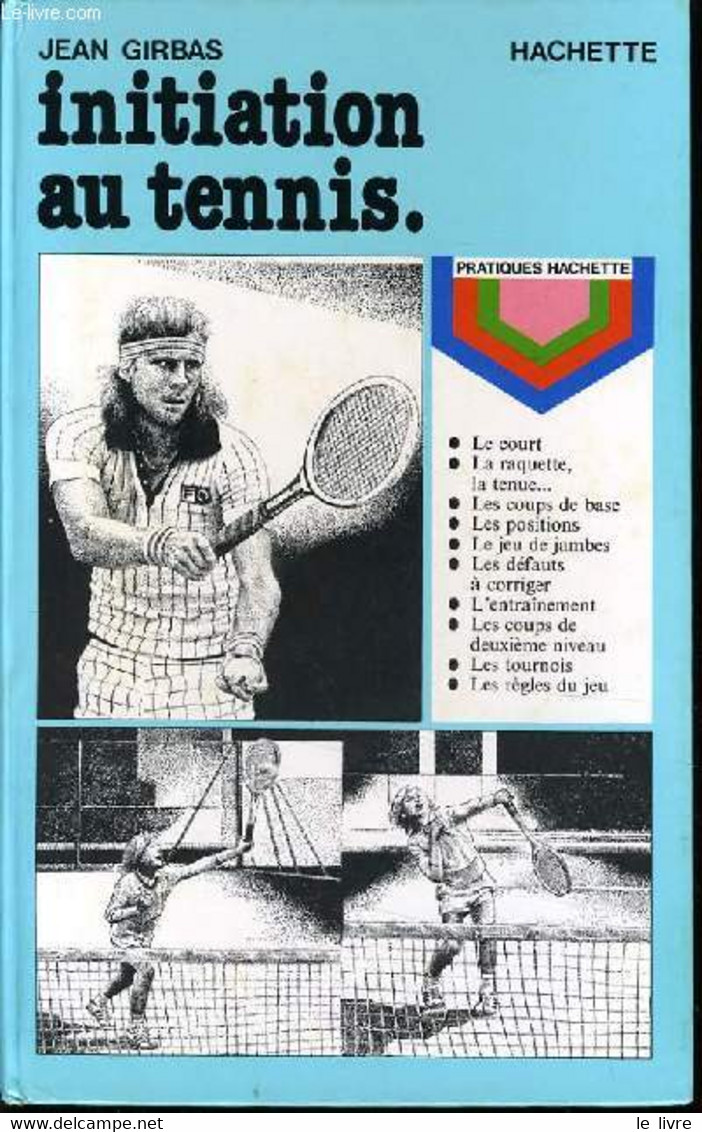 INITIATION AU TENNIS - JEAN GIRBAS - 1979 - Boeken