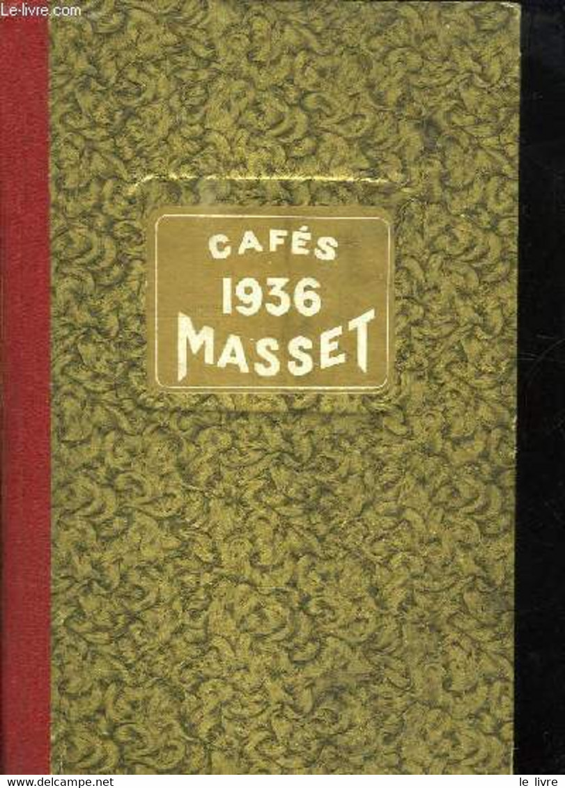 AGENDA MASSET . CAFETERIE MASSET 1936. 142 RUE SAINTE CATHERINE A BORDEAUX. - COLLECTIF. - 0 - Blank Diaries