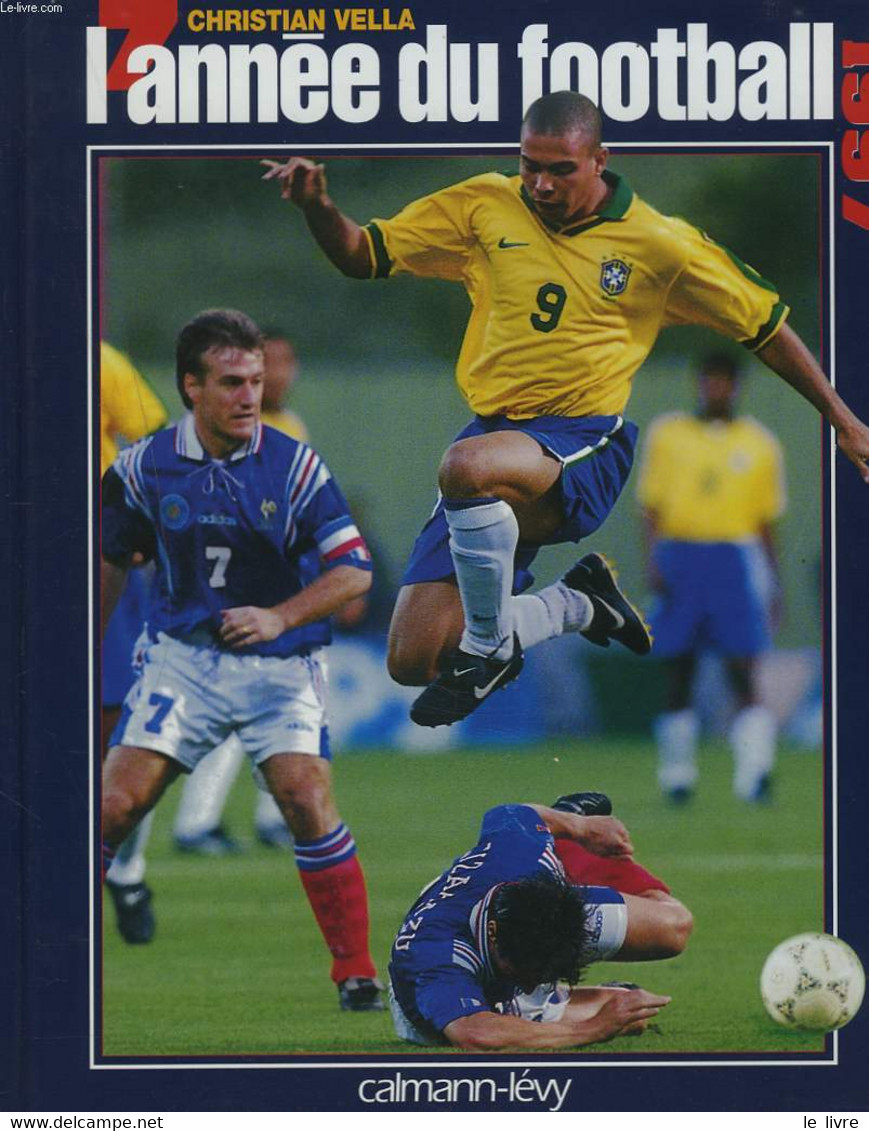 L'ANNEE DU FOOTBALL 1997 - CHRISTIAN VELLA - 1997 - Boeken