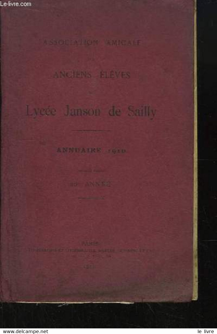 Annuaire 1910 (20e Année) De L'Association Médicale Des Anciens Elèves Du Lycée Janson De Sailly. - COLLECTIF - 1910 - Telefoonboeken