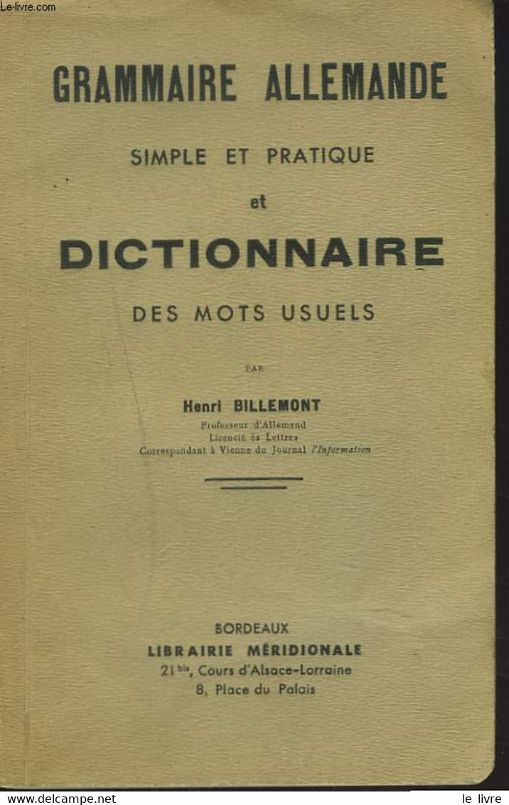 GRAMMAIRE ALLEMANDE SIMPLE ET PRATIQUE ET DICTIONNAIRE DES MOTS USUELS. - HENRI BILLEMONT - 1940 - Atlas