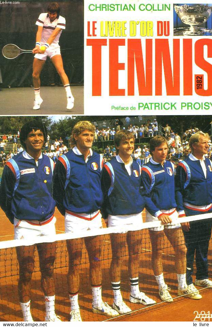 LE LIVRE D'OR DU TENNIS 1982. - CHRISTIAN COLLIN - 1982 - Livres