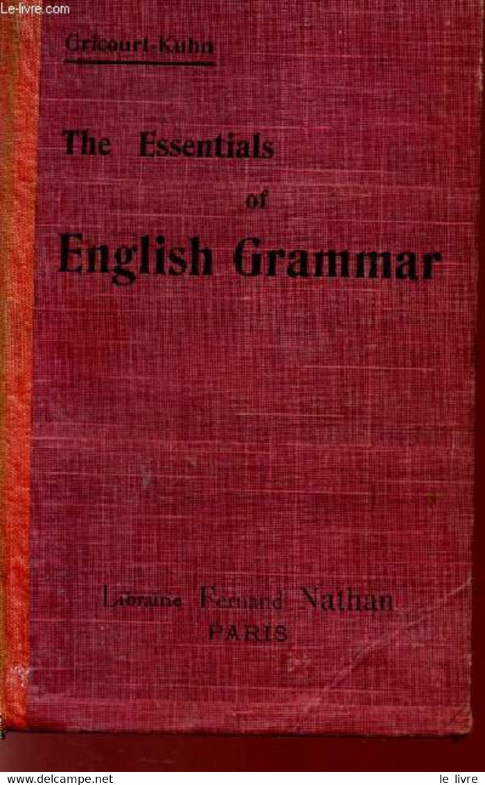 THE ESSENTIALS OF ENGLISH GRAMMAR - 42 LESSONS, EXERCISES, QUESTIONS, EXPRESSIONS, PROVERBS - FIFTH EDITION. - GRICOURT - English Language/ Grammar