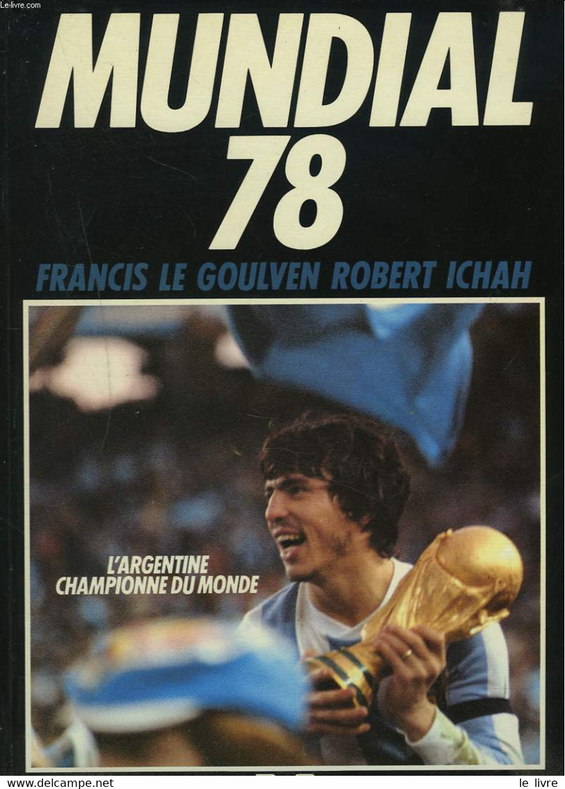 MUNDIALK 78 - FRANCIS LE GOULVEN, ROBERT ICHAH - 1978 - Boeken
