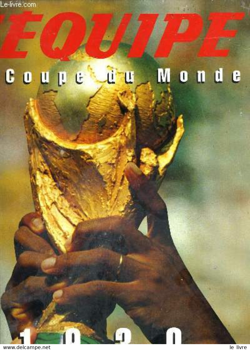 LA COUPE DU MONDE 1930 - 1998 - COFFRET 2 VOLUMES - COLLECTIF - 1998 - Boeken