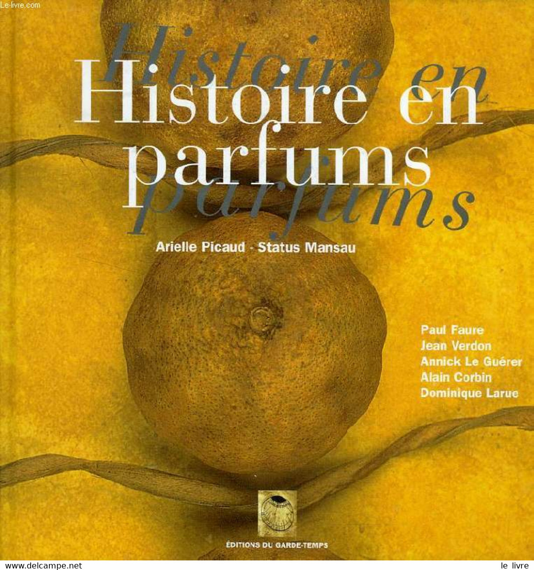 HISTOIRE EN PARFUMS - COLLECTIF - 1999 - Boeken