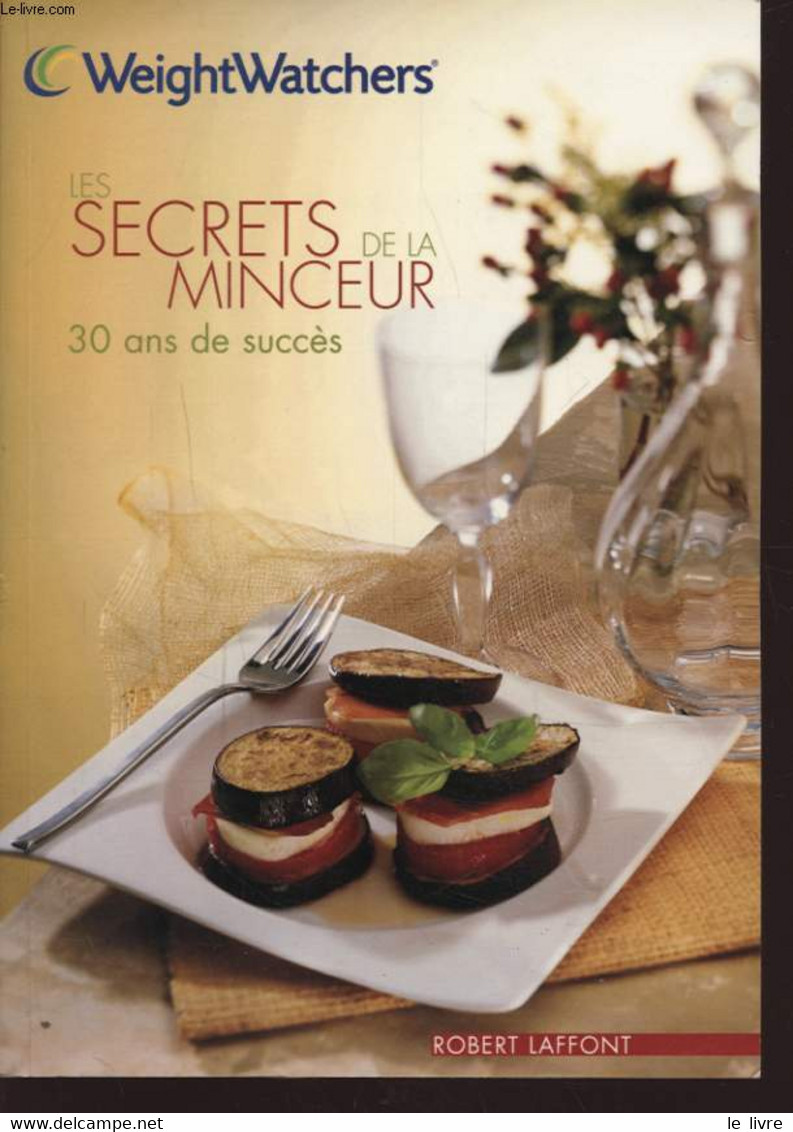 LES SECRETS DE LA MINCEUR 30 ANS DE SUCCES - COLLECTIF - 2003 - Livres