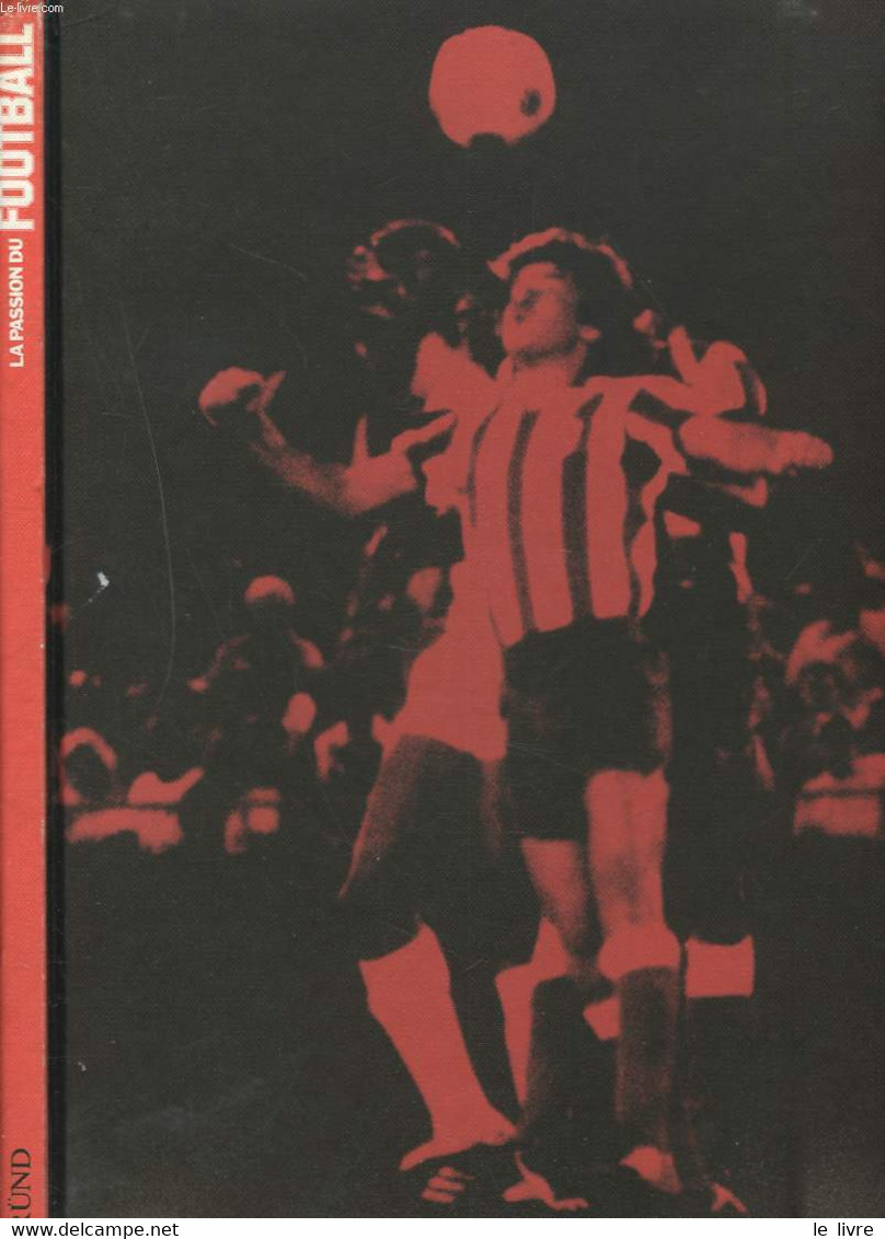 LA PASSION DU FOOTBALL - COLLECTIF - 1980 - Boeken