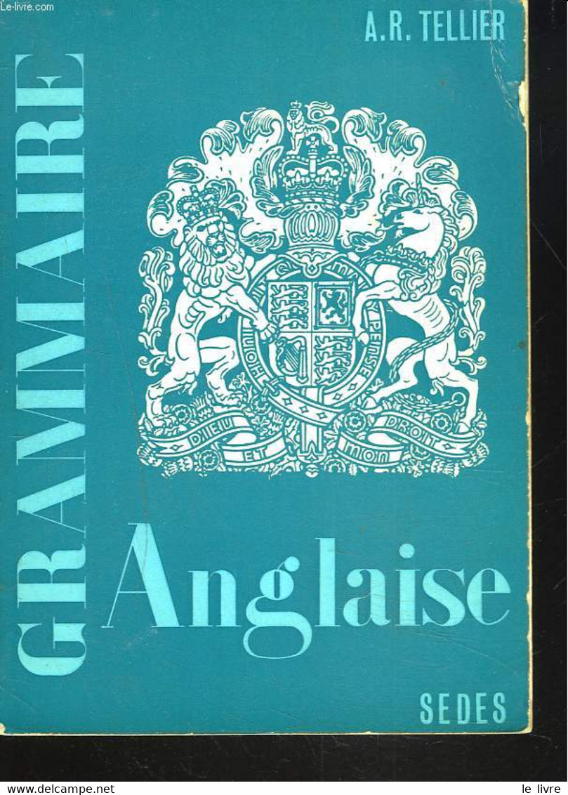 GRAMMAIRE ANGLAISE - A.R. TELLIER - 1971 - Inglés/Gramática