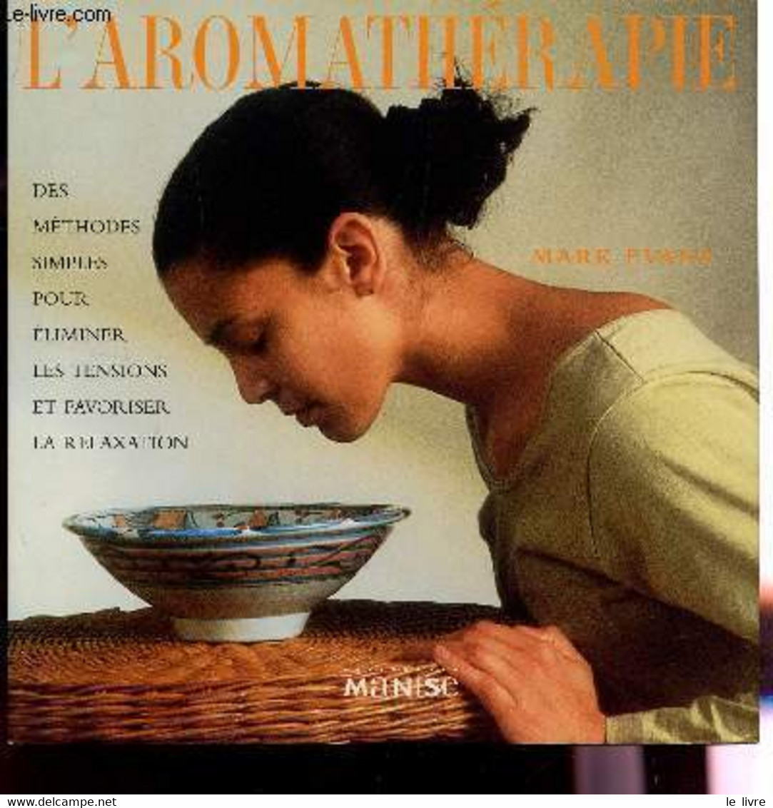 L'AROMATHERAPIE. - MARK EVANS - 1998 - Livres
