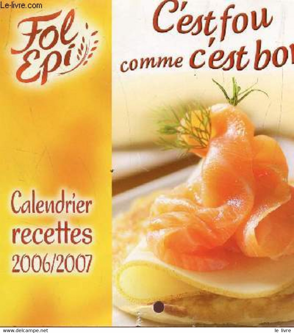 FOL EPI - CALENDRIER ET RECETTES 2006-2007. - COLLECTIF - 2006 - Agenda & Kalender