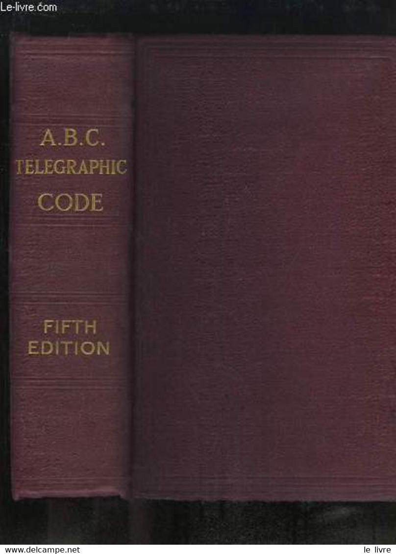 The ABC Universal Commercial Electric Telegraphic Code. - CLAUSON-THUE W. - 1901 - Dizionari, Thesaurus