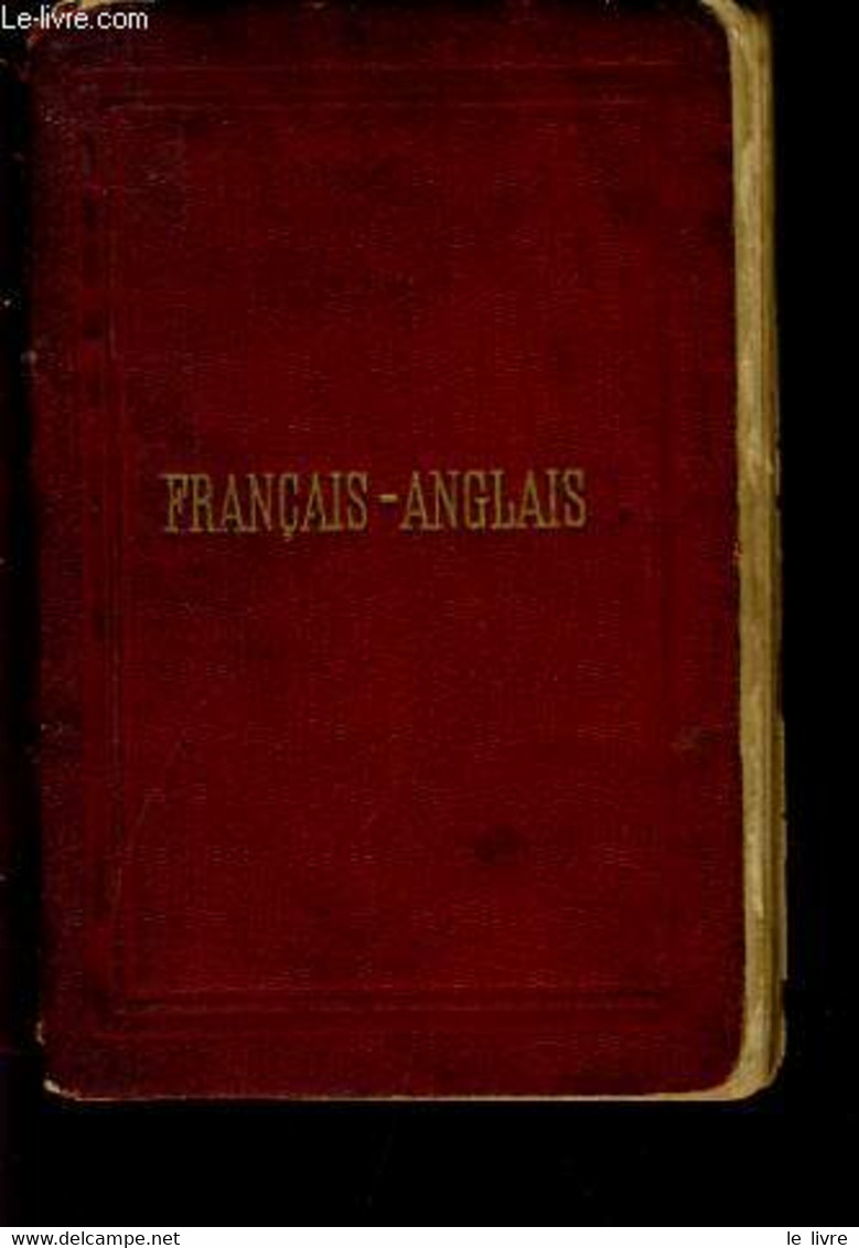 NOUVEAU DICTIONNAIRE DE POCHE FRANCAIS ET ANGLAIS. VOL. II. FRANCAIS-ANGLAIS. - F.E. FELLER - 0 - Dictionnaires, Thésaurus