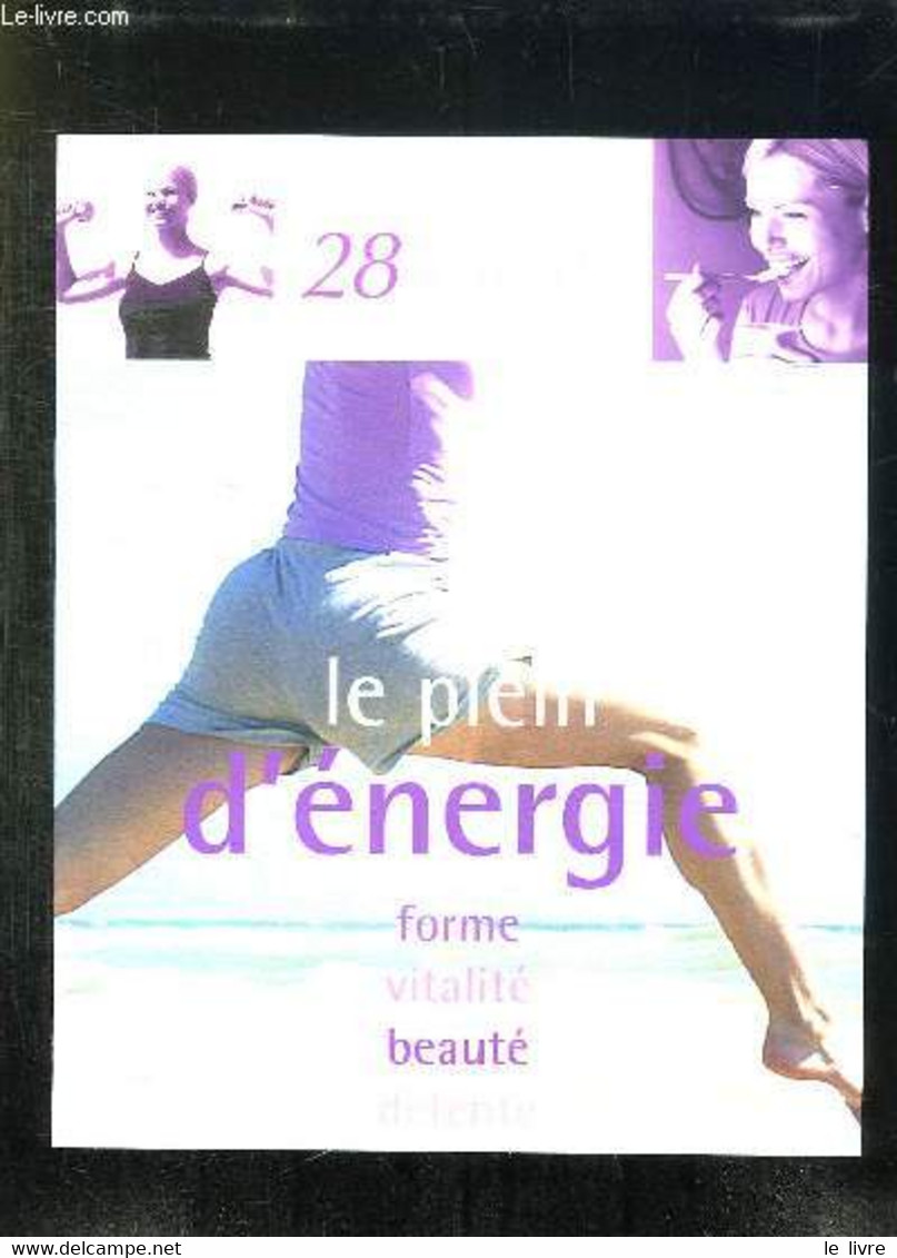 LE BIEN ETRE EN 28 JOURS . LE PLEIN D ENERGIE. - GREEN CHRISTINE. - 2002 - Livres