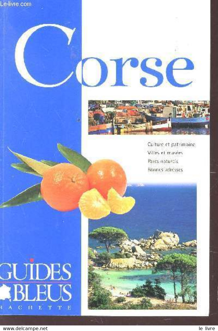 CORSE / COLLECTION GUIDES BLEUS. - COLLECTIF - 2001 - Corse